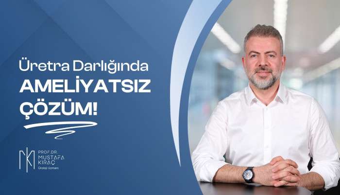 Sağlık,Hastalık,Tedavi,Üroloji,Ürolog,Uzman,hasta,hastane,ilaç,bilgi,ameliyat,hijyen,sağlıklı,doktor,mustafa kıraç,üroloji uzmanı,robotik cerrah,robotik cerrahi,üretra darlığı